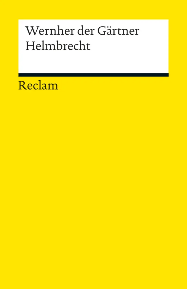 Cover: 9783150190135 | Helmbrecht | Wernher der Gärtner | Taschenbuch | 59 S. | Deutsch