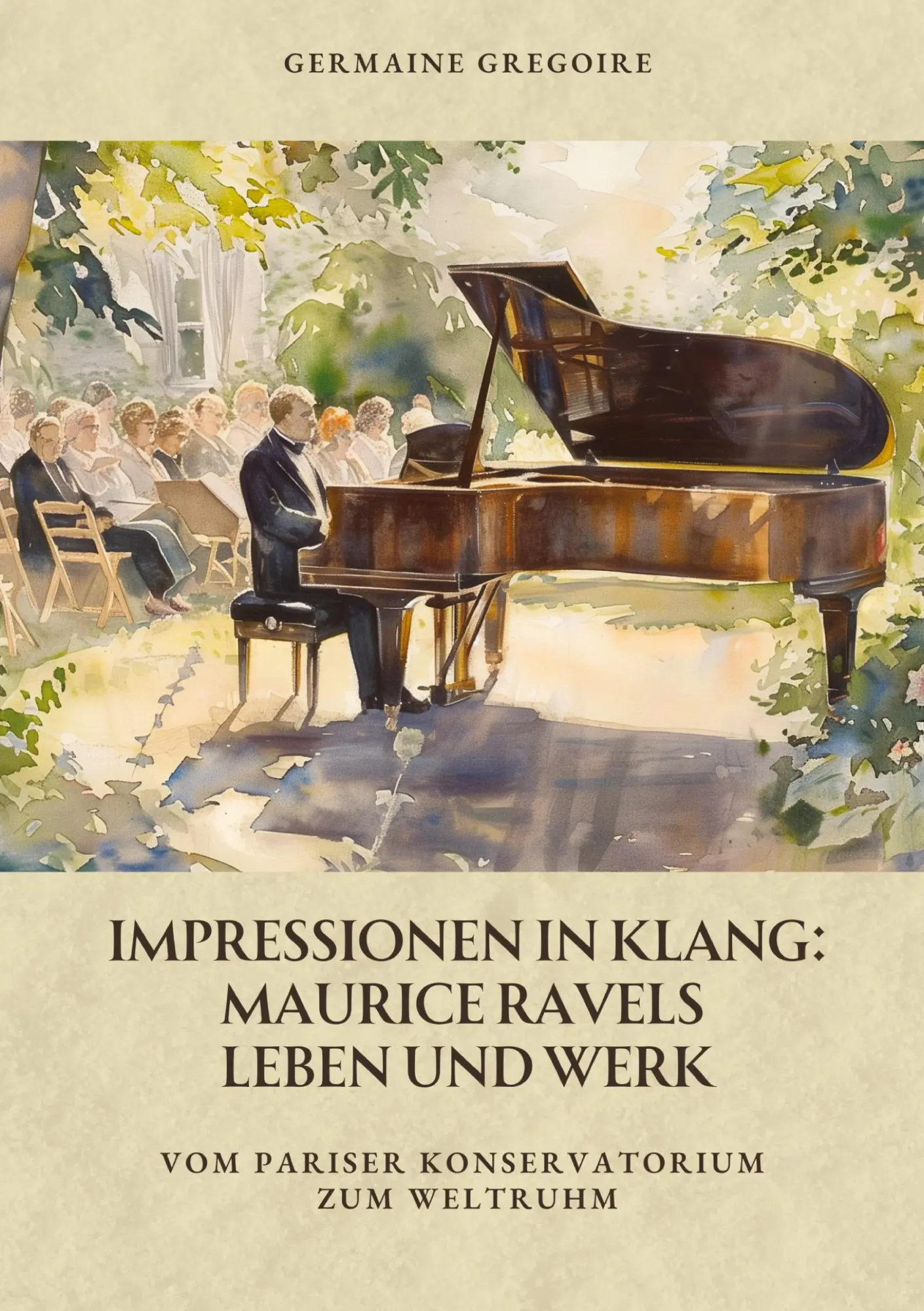 Cover: 9783384380135 | Impressionen in Klang: Maurice Ravels Leben und Werk | Gregoire | Buch
