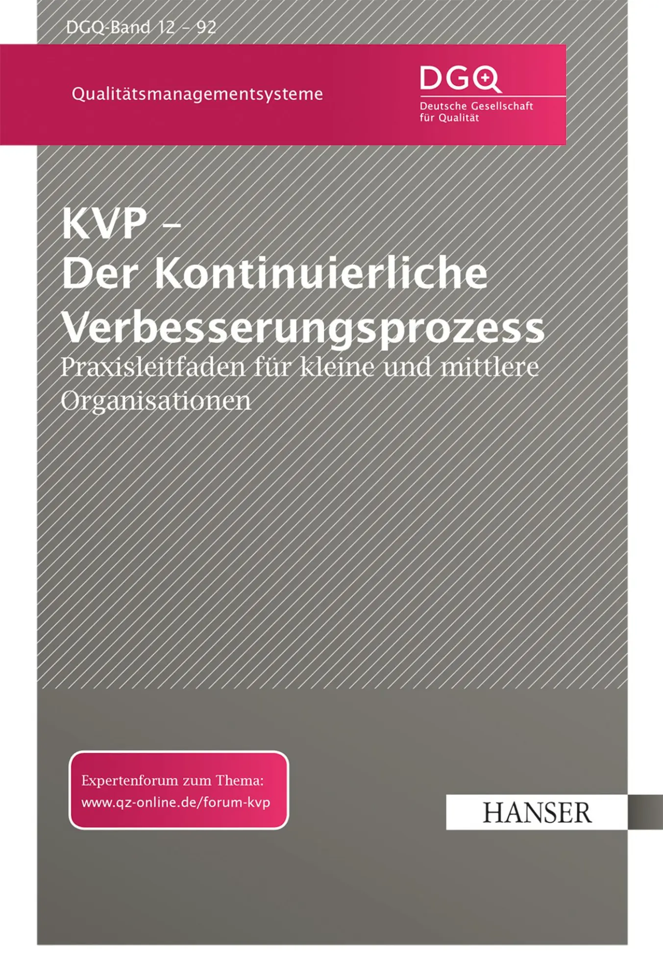 Cover: 9783446440135 | KVP - Der Kontinuierliche Verbesserungsprozess | DGQ | Taschenbuch
