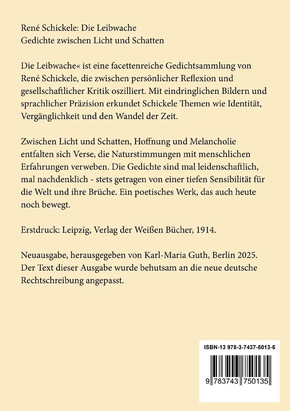 Rückseite: 9783743750135 | Die Leibwache | Gedichte zwischen Licht und Schatten | René Schickele