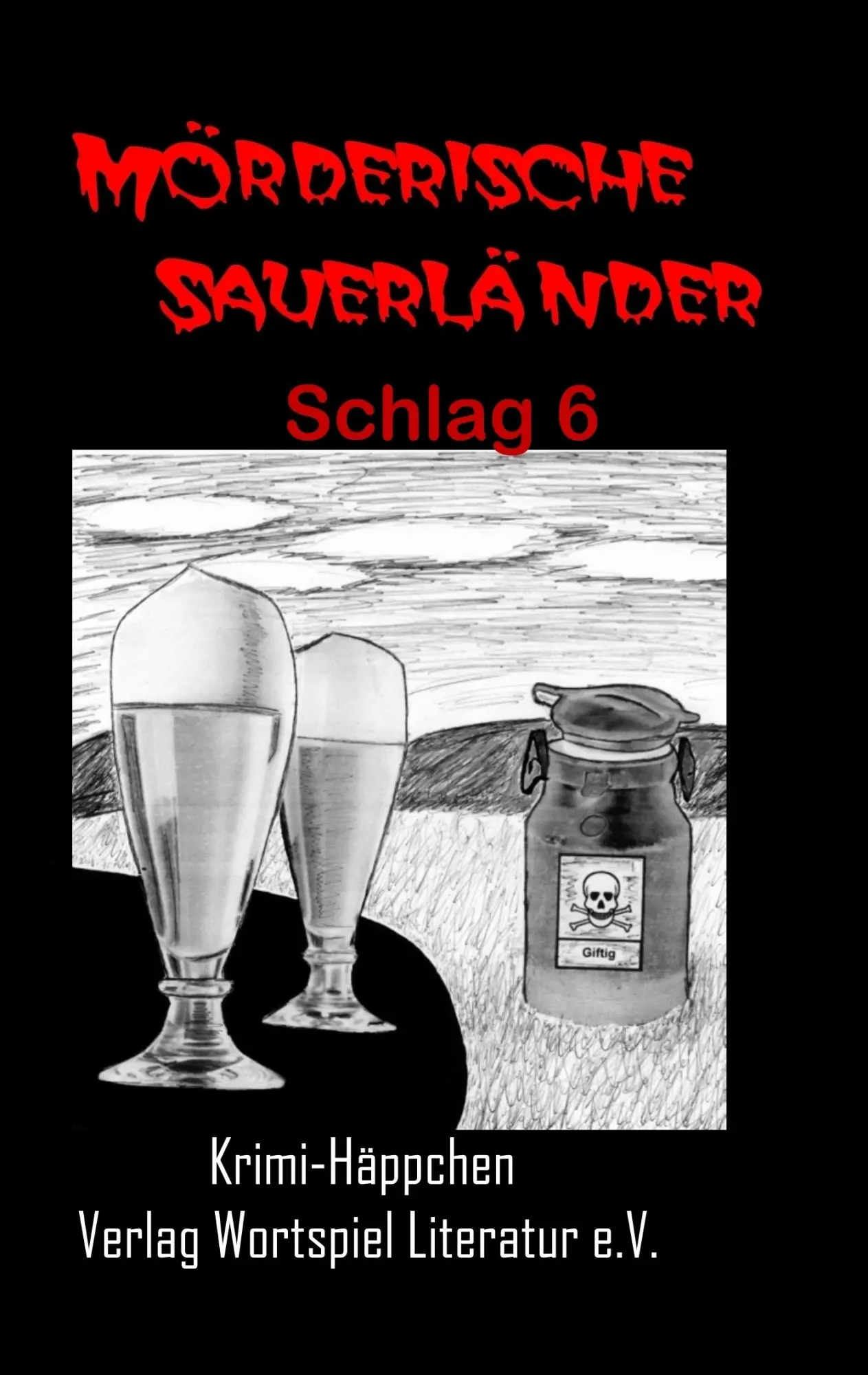 Cover: 9783935500135 | Mörderische Sauerländer - Schlag 6 | Krimi-Häppchen | Kallweit (u. a.)