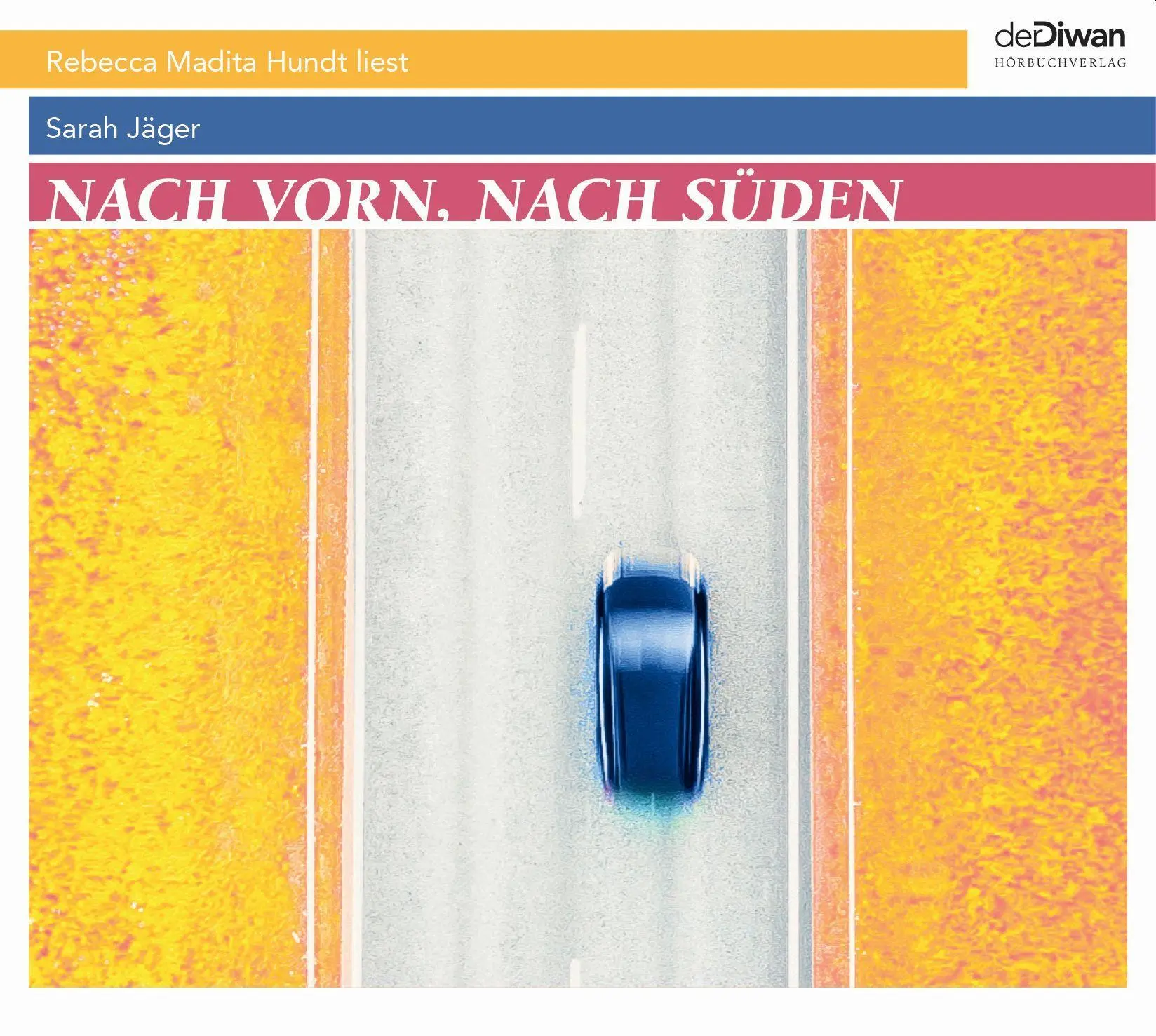 Cover: 9783949840135 | Nach vorn, nach Süden | Sarah Jäger | Audio-CD | 332 Min. | Deutsch