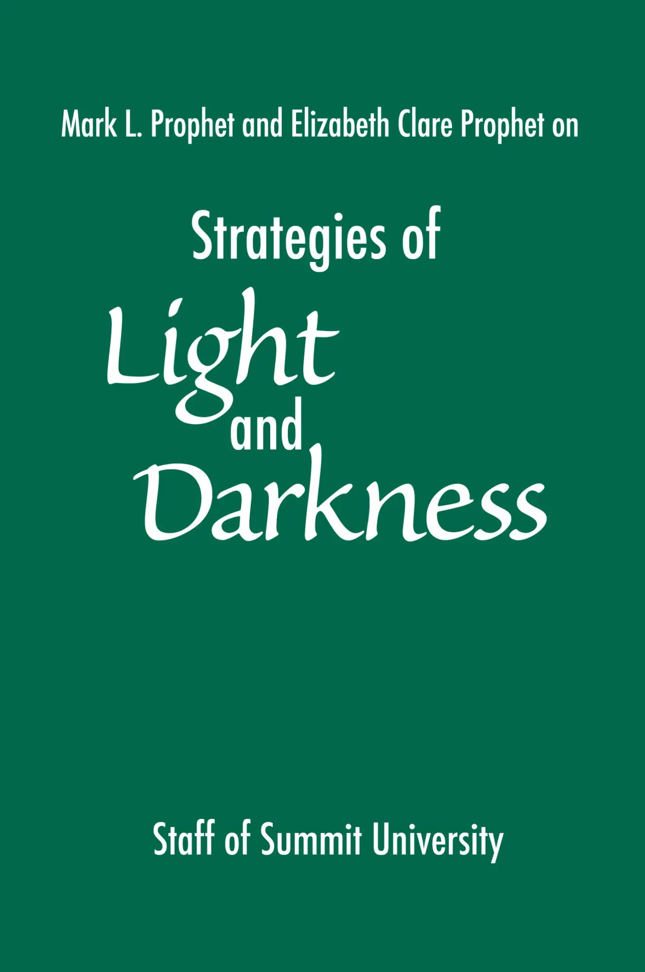 Cover: 9780972040235 | Strategies of Light and Darkness | Staff of Summit University (u. a.)