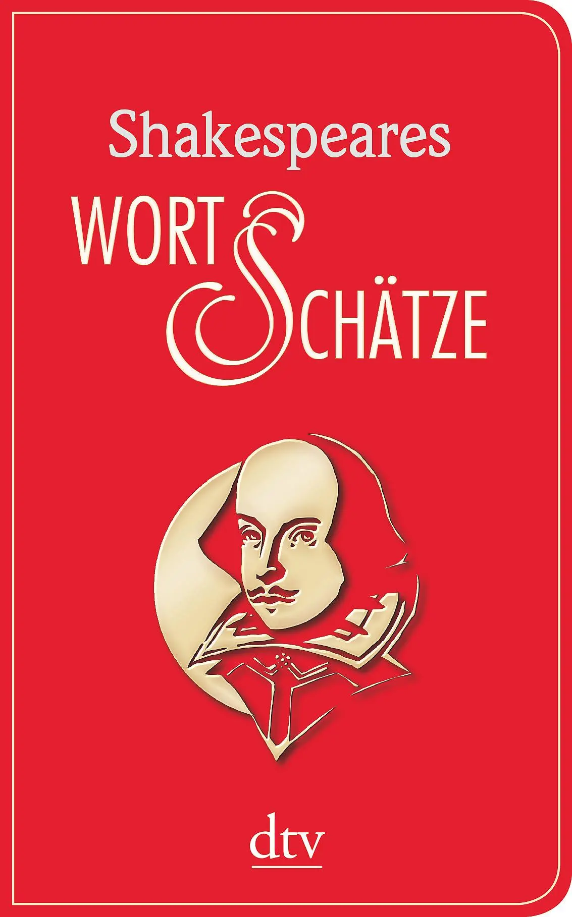 Cover: 9783423280235 | Shakespeares Wort-Schätze | William Shakespeare | Buch | 224 S. | 2014