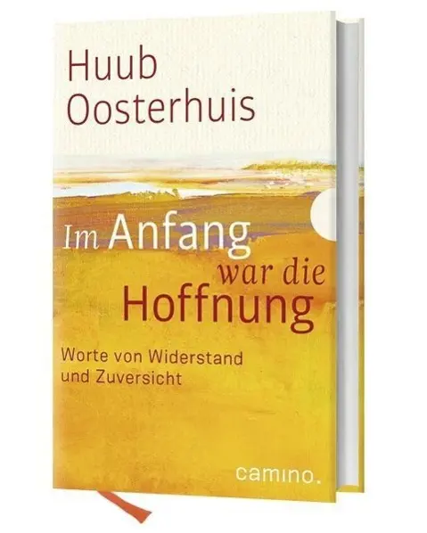 Cover: 9783460500235 | Im Anfang war die Hoffnung | Huub Oosterhuis | Buch | 160 S. | Deutsch