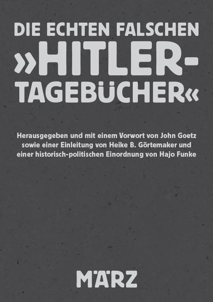 Cover: 9783755000235 | Die echten falschen 'Hitler-Tagebücher' | John Goetz | Taschenbuch