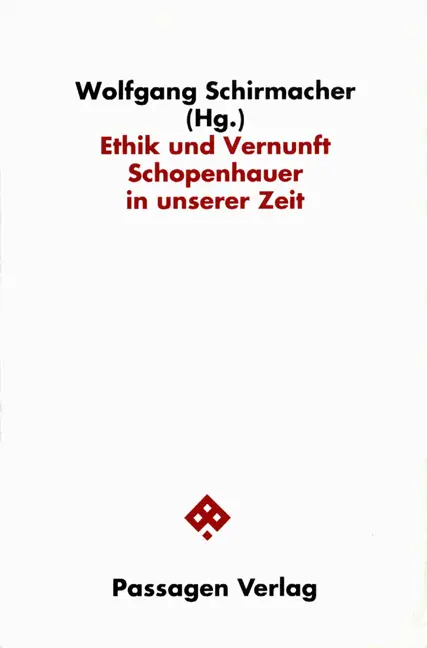 Cover: 9783851650235 | Ethik und Vernunft | Wolfgang Schirmacher | Taschenbuch | 400 S.