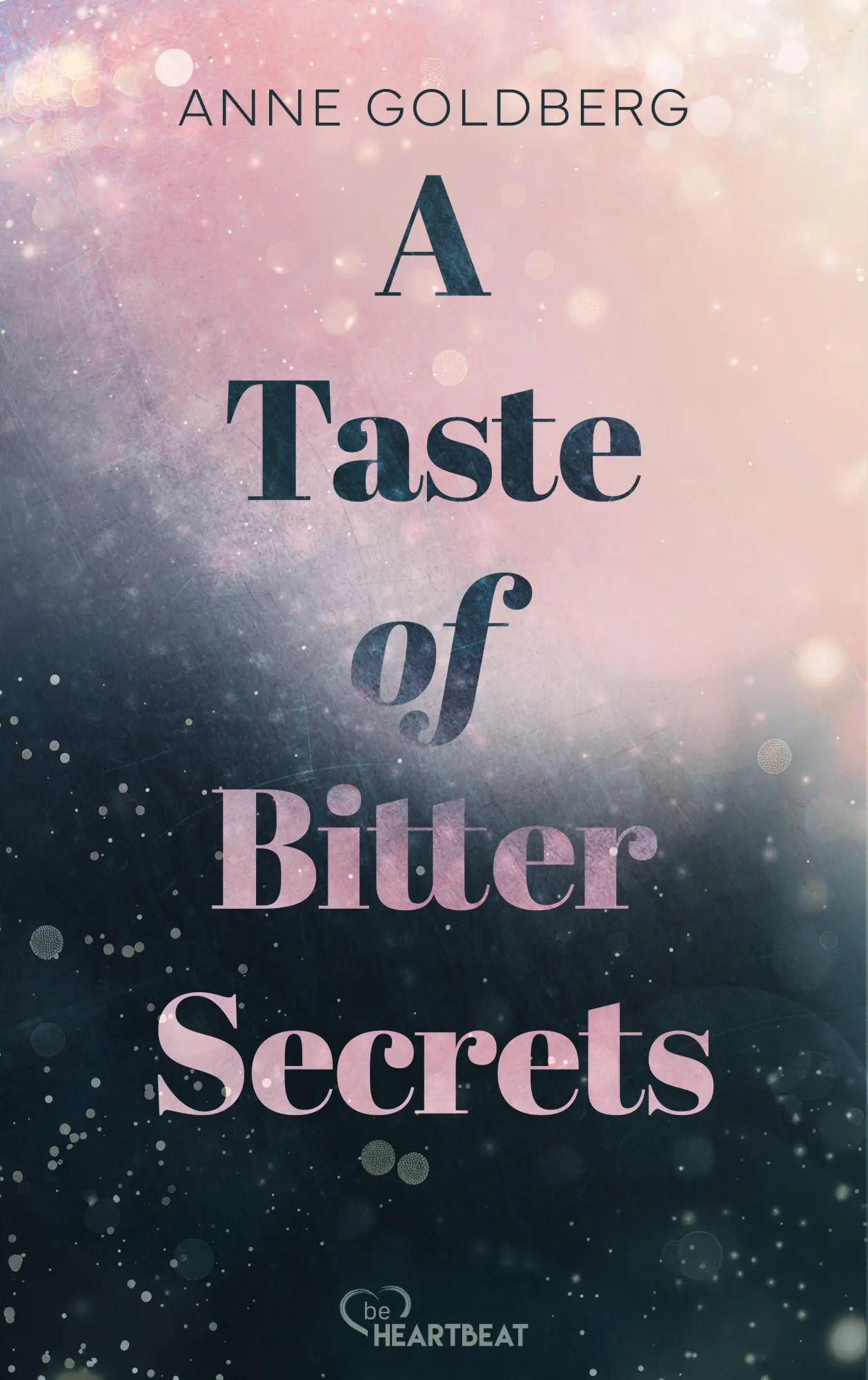 Cover: 9783947610235 | A Taste of Bitter Secrets | Anne Goldberg | Taschenbuch | 384 S.