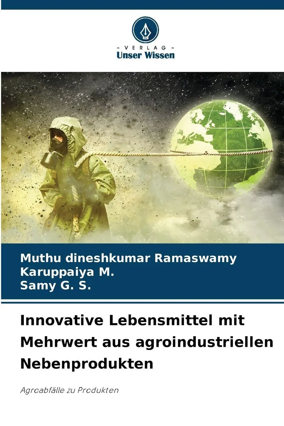 Cover: 9786209380235 | Innovative Lebensmittel mit Mehrwert aus agroindustriellen...