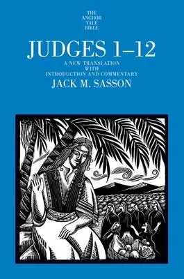 Cover: 9780300190335 | Judges 1-12 | A New Translation with Introduction and Commentary