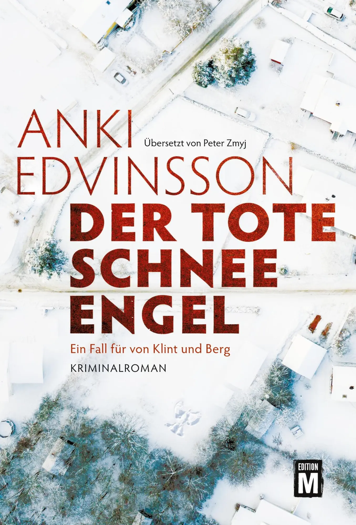 Cover: 9782496710335 | Der tote Schnee-Engel | Anki Edvinsson | Taschenbuch | 366 S. | 2022