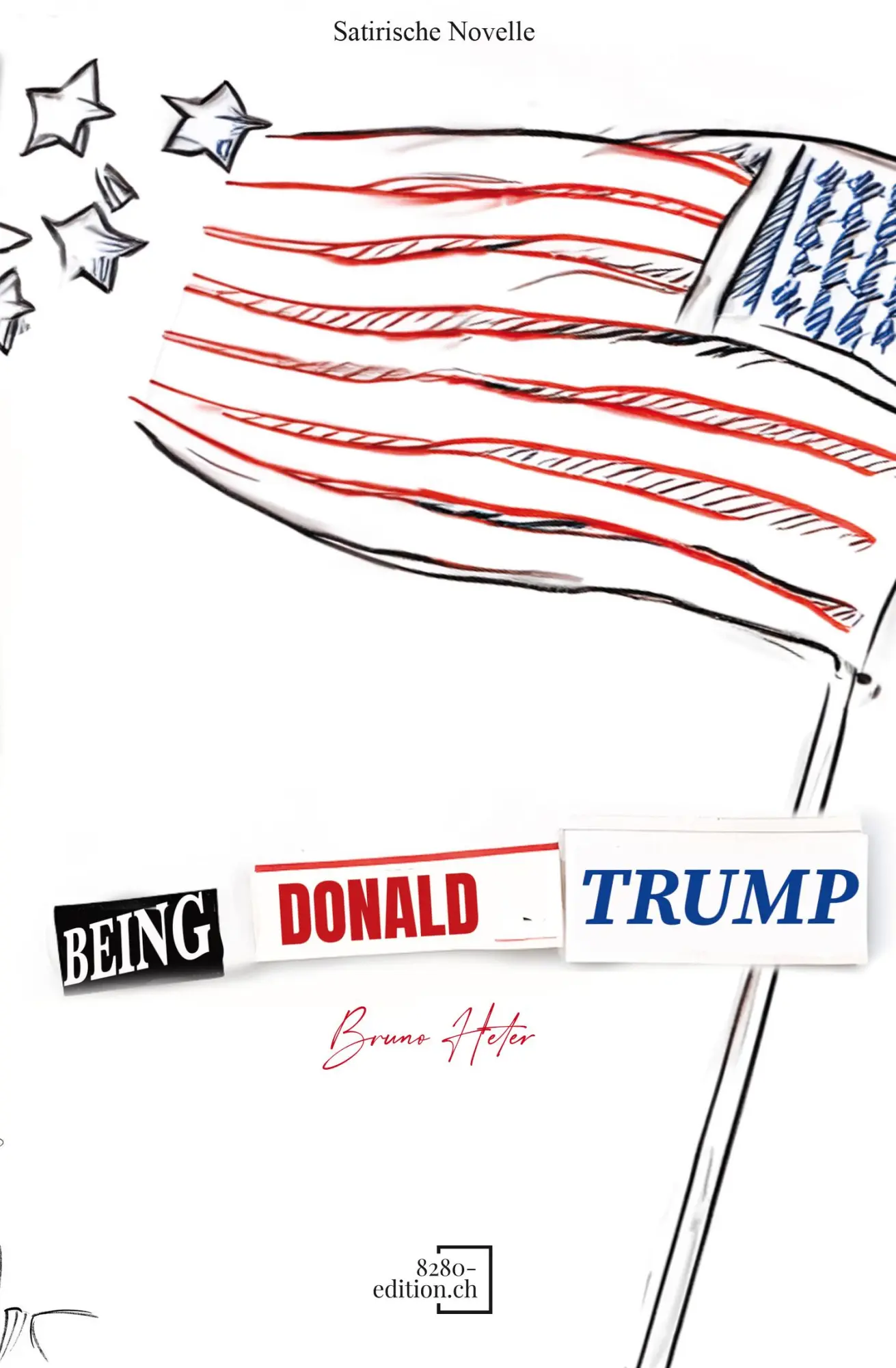 Cover: 9783039770335 | Being Donald Trump | Fake News war gestern | Bruno Heter | Taschenbuch
