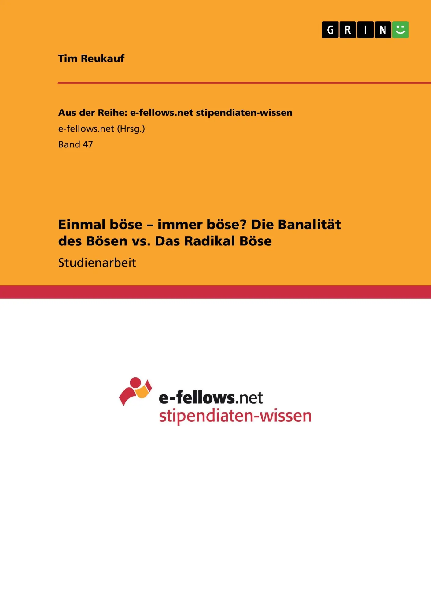 Cover: 9783656850335 | Einmal böse - immer böse? Die Banalität des Bösen vs. Das Radikal Böse