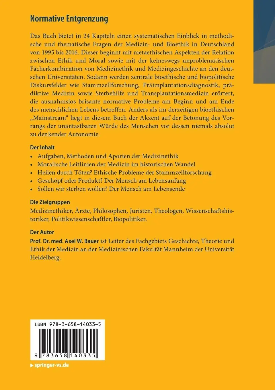 Rückseite: 9783658140335 | Normative Entgrenzung | Axel W. Bauer | Taschenbuch | xiv | Deutsch