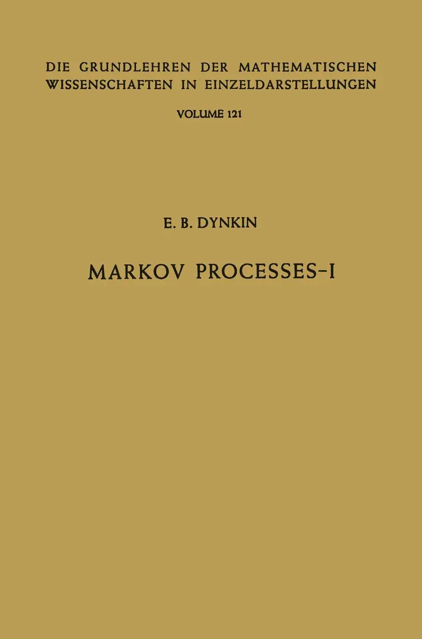 Cover: 9783662000335 | Markov Processes | Volume I | E. B. Dynkin | Taschenbuch | xii | 2012