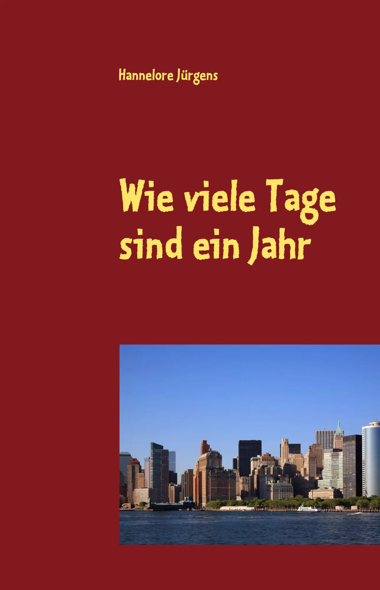 Wie viele Tage sind ein Jahr: Roman