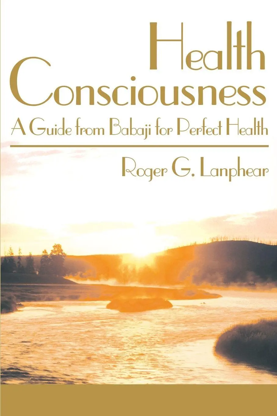 Cover: 9780595140435 | Health Consciousness | A Guide from Babaji for Perfect Health | Buch