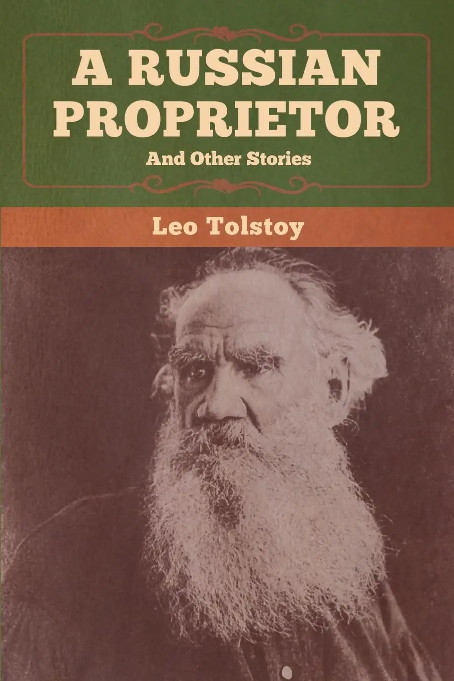 Cover: 9781647990435 | A Russian Proprietor and Other Stories | Leo Tolstoy | Taschenbuch