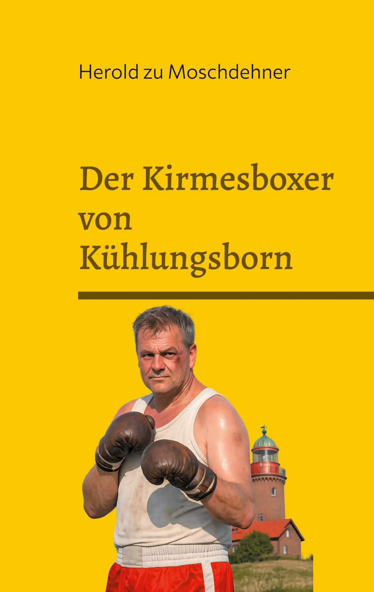 Cover: 9783695760435 | Der Kirmesboxer von Kühlungsborn | Von Salzluft gehärtet | Moschdehner