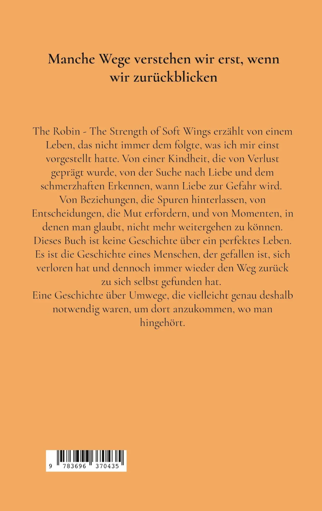 Rückseite: 9783696370435 | The Robin | The Strength Of Soft Wings | Eve Kissing | Taschenbuch