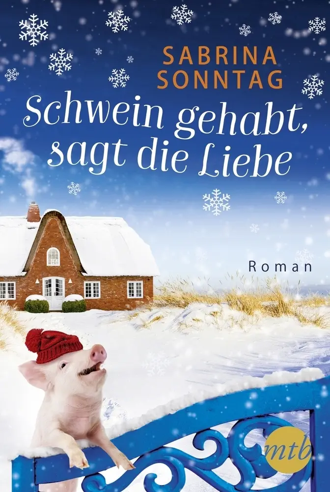 Cover: 9783745700435 | Schwein gehabt, sagt die Liebe | Roman | Sabrina Sonntag | Taschenbuch