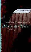 Cover: 9783746620435 | Herrin der Tiere | Erzählung | Barbara Frischmuth | Taschenbuch | 2004