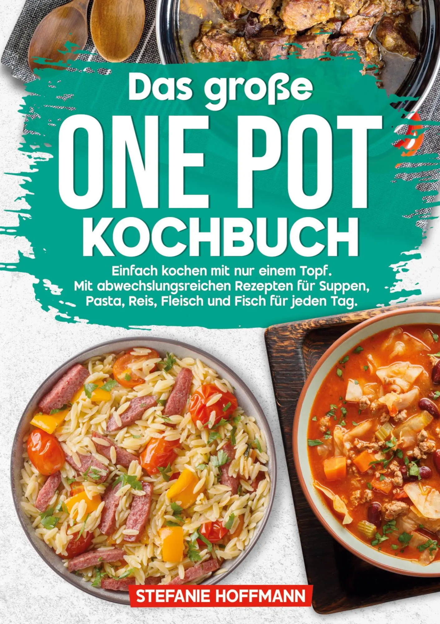 Cover: 9783759280435 | Das große One Pot Kochbuch | Stefanie Hoffmann | Taschenbuch | 112 S.