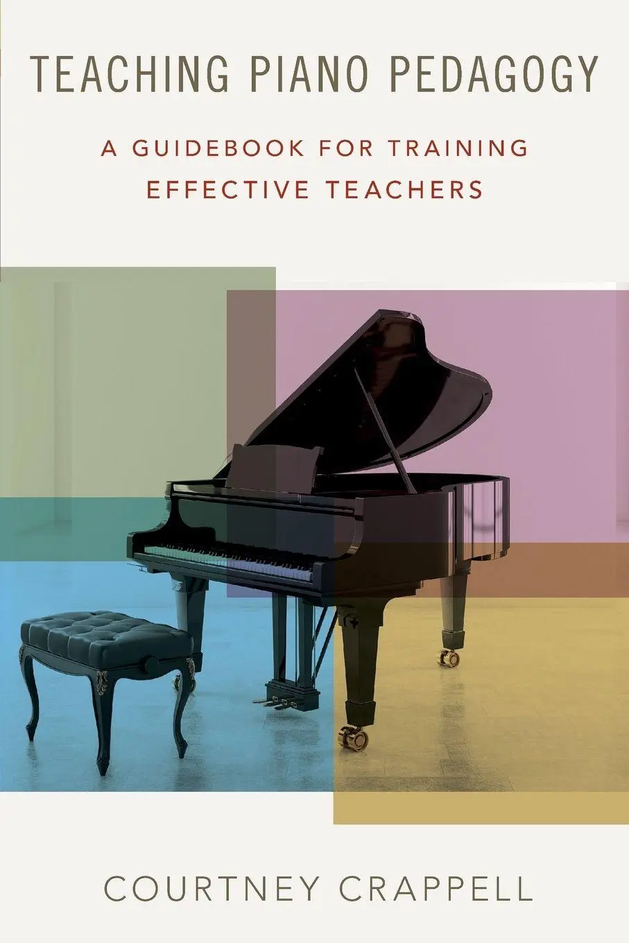 Cover: 9780190670535 | Teaching Piano Pedagogy | A Guidebook for Training Effective Teachers