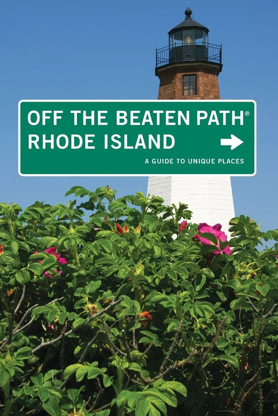 Cover: 9780762750535 | Rhode Island Off the Beaten Path® | A Guide To Unique Places | Curley