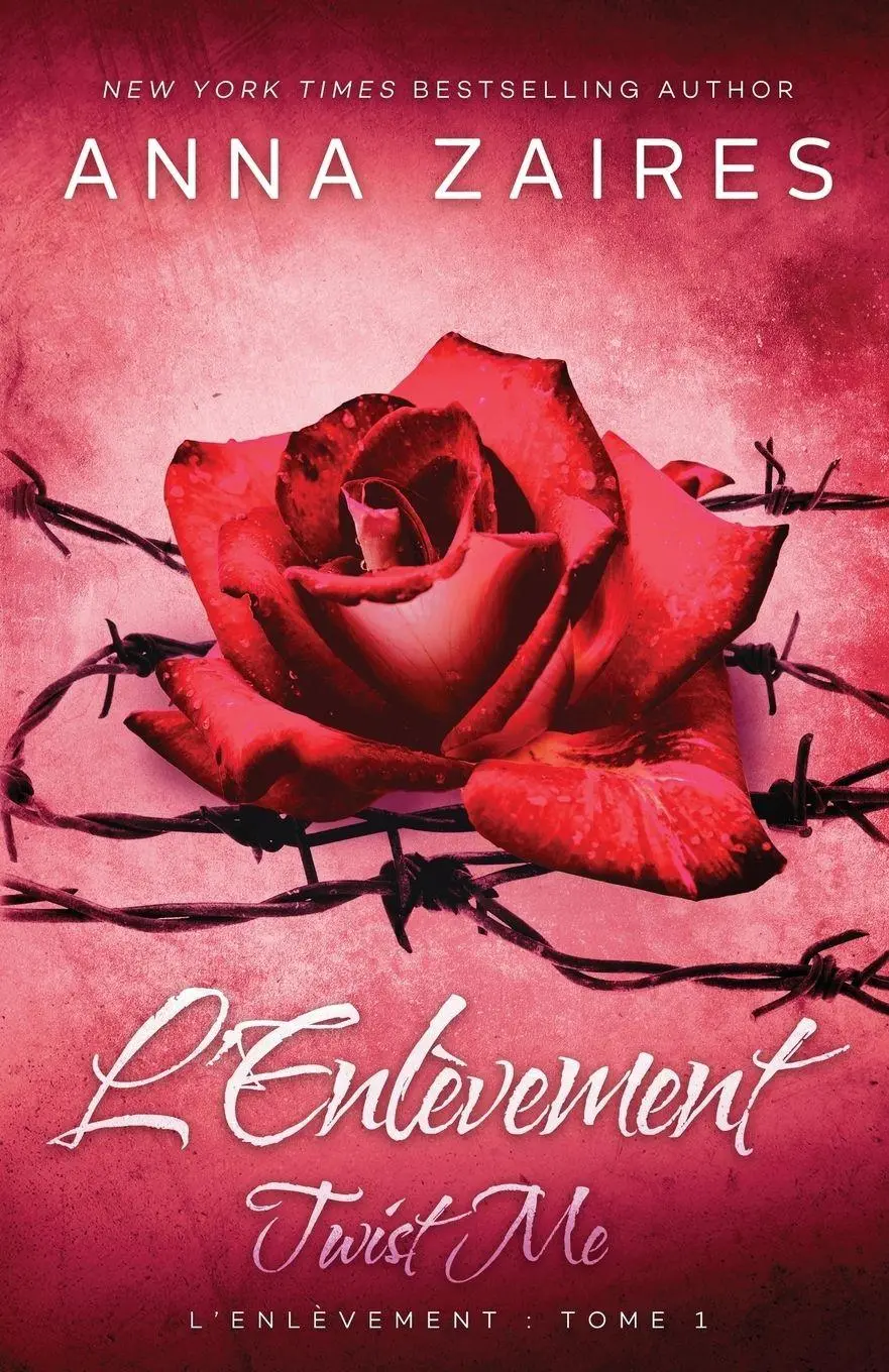Cover: 9781631420535 | Twist Me - L'Enlèvement | Anna Zaires (u. a.) | Taschenbuch | 2015