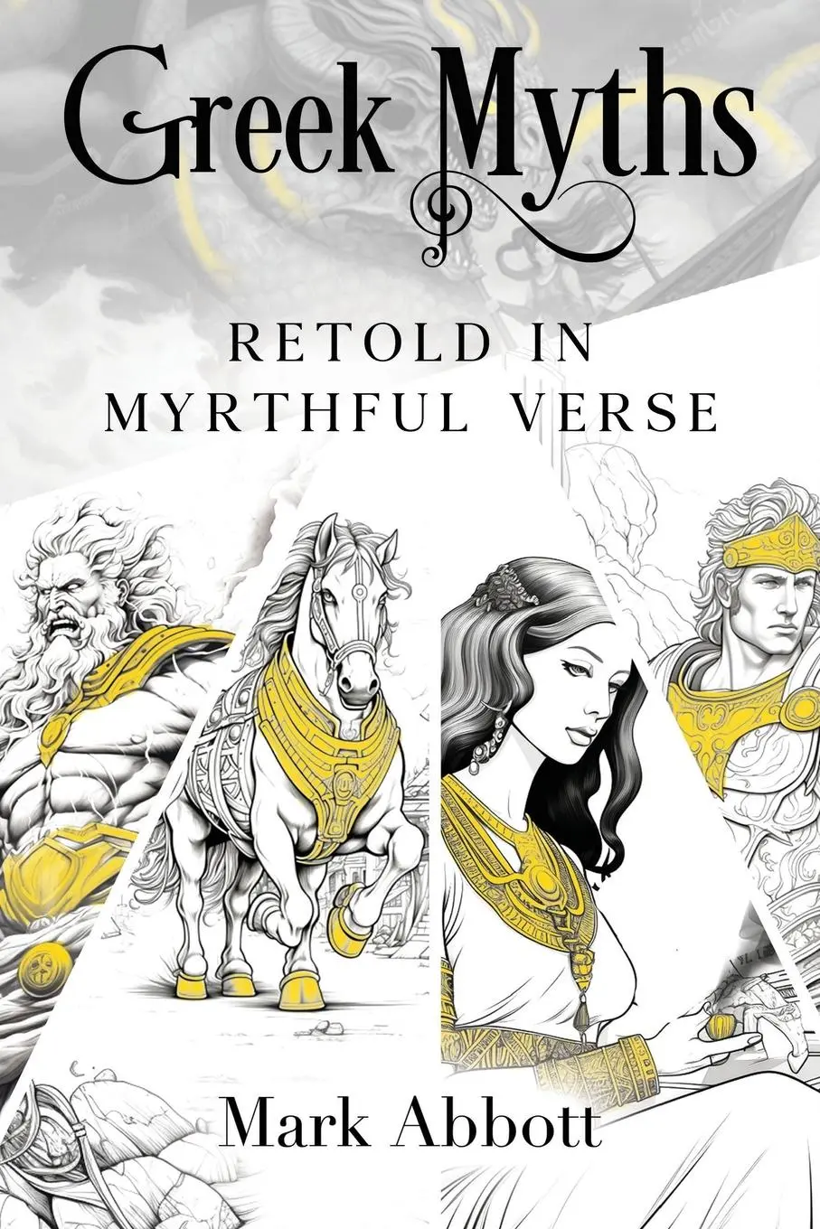 Cover: 9781787880535 | Greek Myths - Retold in myrthful verse | Mark Abbott | Taschenbuch