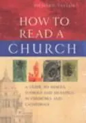 Cover: 9781844130535 | How to Read a Church: A Guide to Images, Symbols and Meanings in...