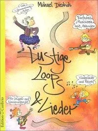 Cover: 9783038070535 | Lustige Loops &amp; Lieder | Michael Diedrich | Geheftet | Deutsch | 2018