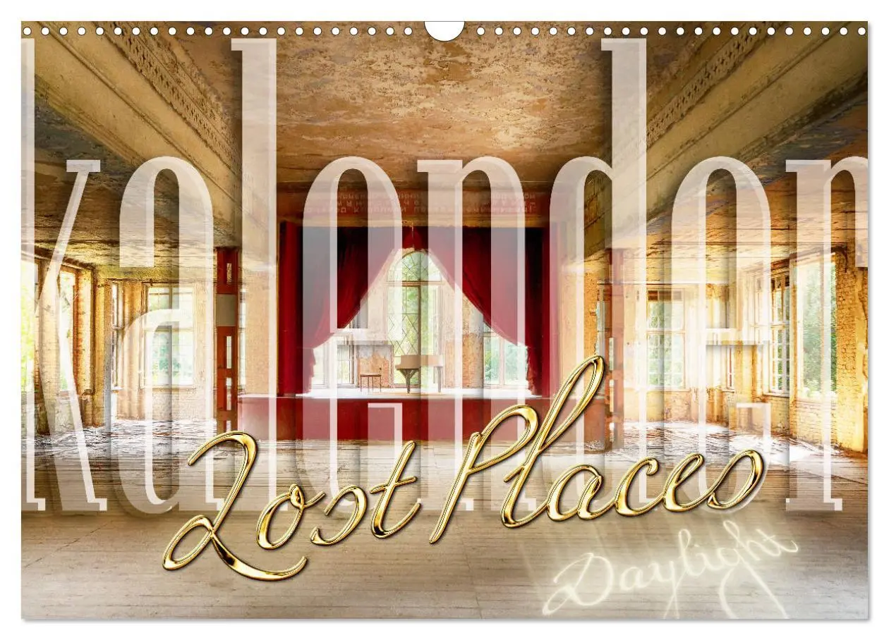 Cover: 9783457770535 | Lost Places Kalender - Daylight (Wandkalender 2026 DIN A3 quer),...