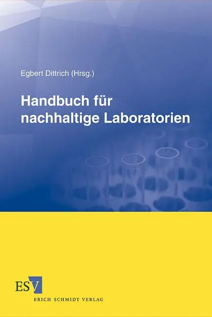 Cover: 9783503130535 | Handbuch für nachhaltige Laboratorien | Egbert Dittrich | Buch | 2011