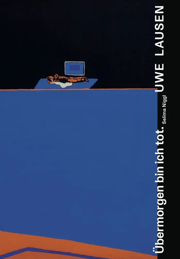 Cover: 9783753300535 | Selima Niggl: Uwe Lausen. Übermorgen bin ich tot. | Axel Heil | Buch