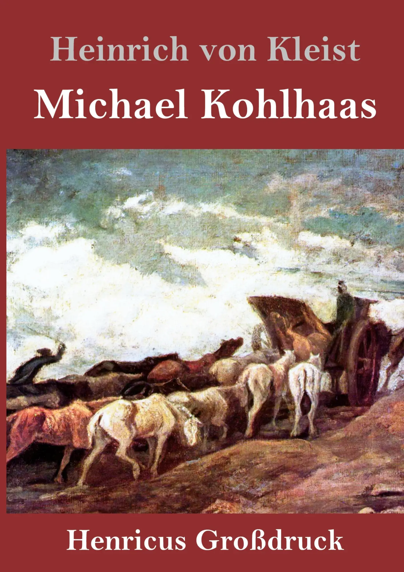 Cover: 9783847830535 | Michael Kohlhaas (Großdruck) | Heinrich von Kleist | Buch | 120 S.