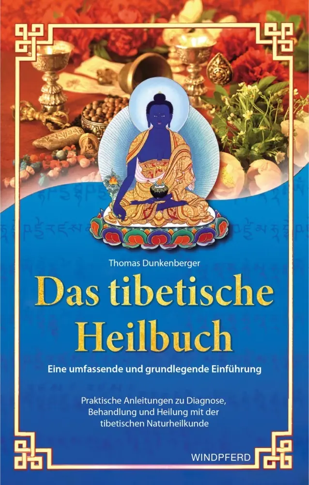 Cover: 9783991140535 | Das tibetische Heilbuch | Thomas Dunkenberger | Buch | 304 S. | 2024