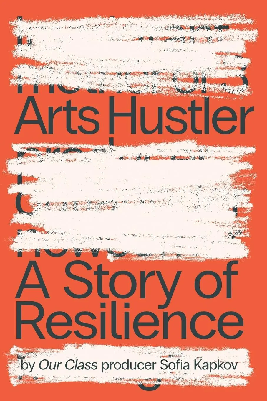 Cover: 9798218670535 | Arts Hustler | A Story of Resilience | Sofia Kapkov | Taschenbuch