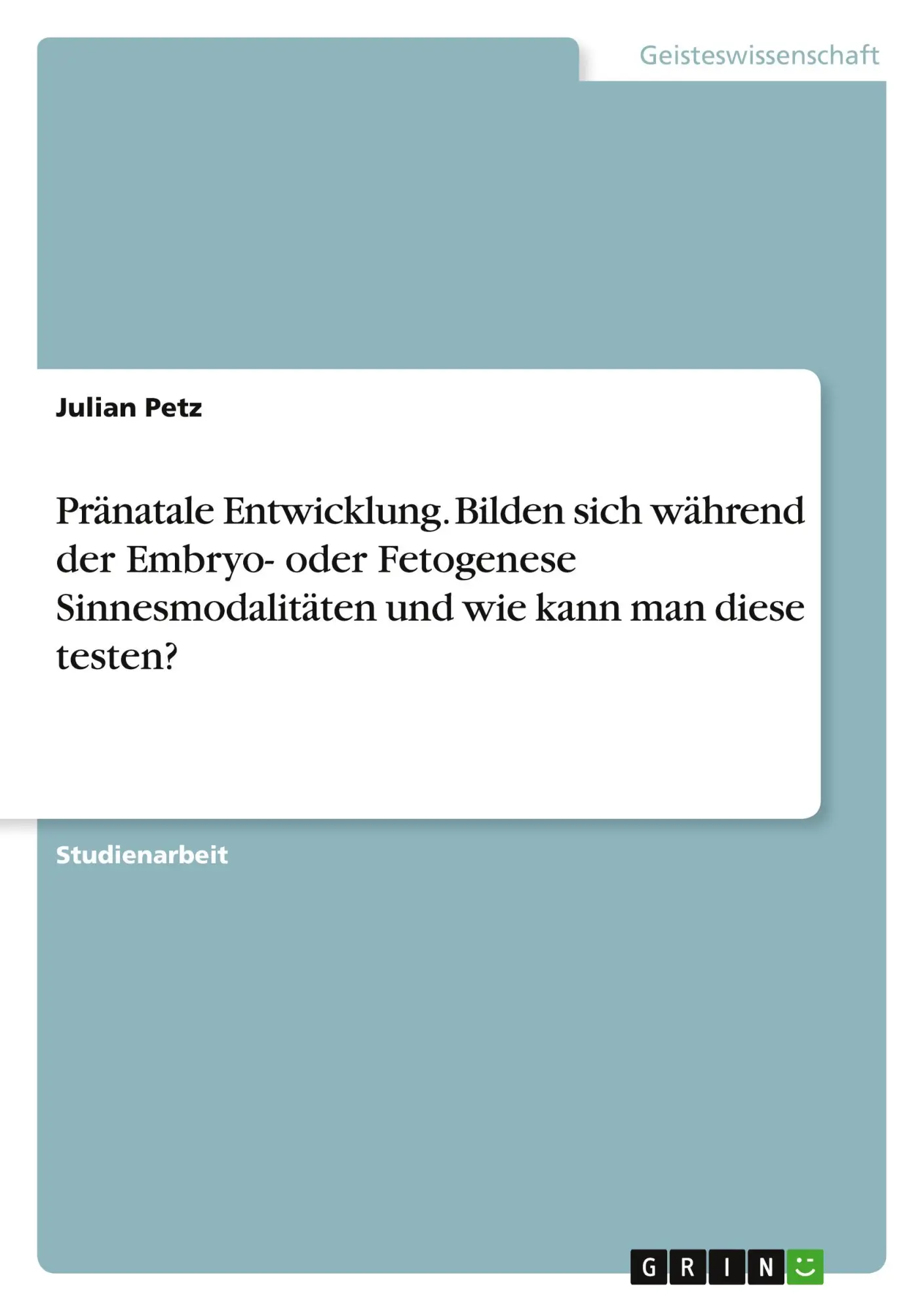 Cover: 9783346950635 | Pränatale Entwicklung. Bilden sich während der Embryo- oder...