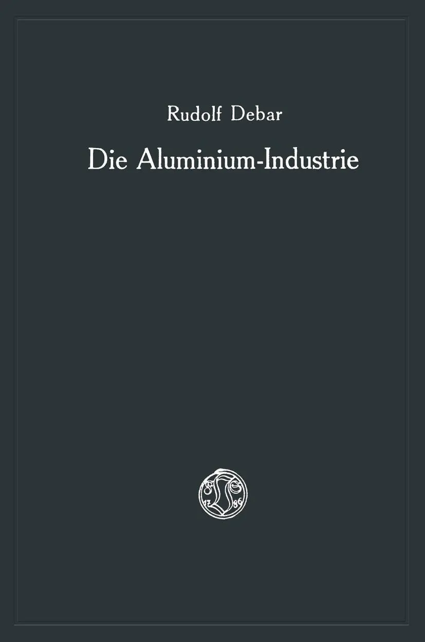 Cover: 9783663060635 | Die Aluminium-Industrie | Rudolf Debar | Taschenbuch | vi | Deutsch