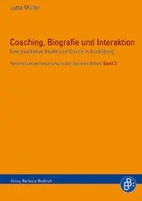 Cover: 9783866490635 | Coaching, Biografie und Interaktion | Jutta Müller | Taschenbuch