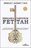Cover: 9786052690635 | Fettah - Esmalarla Yasiyorum | Serhat Ahmet Tan | Taschenbuch | 2019