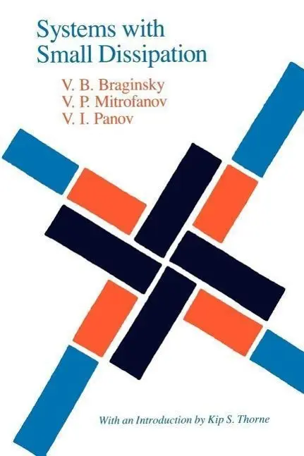 Cover: 9780226070735 | Braginsky, V: Systems With Small Dissipation | V. B. Braginsky | Buch