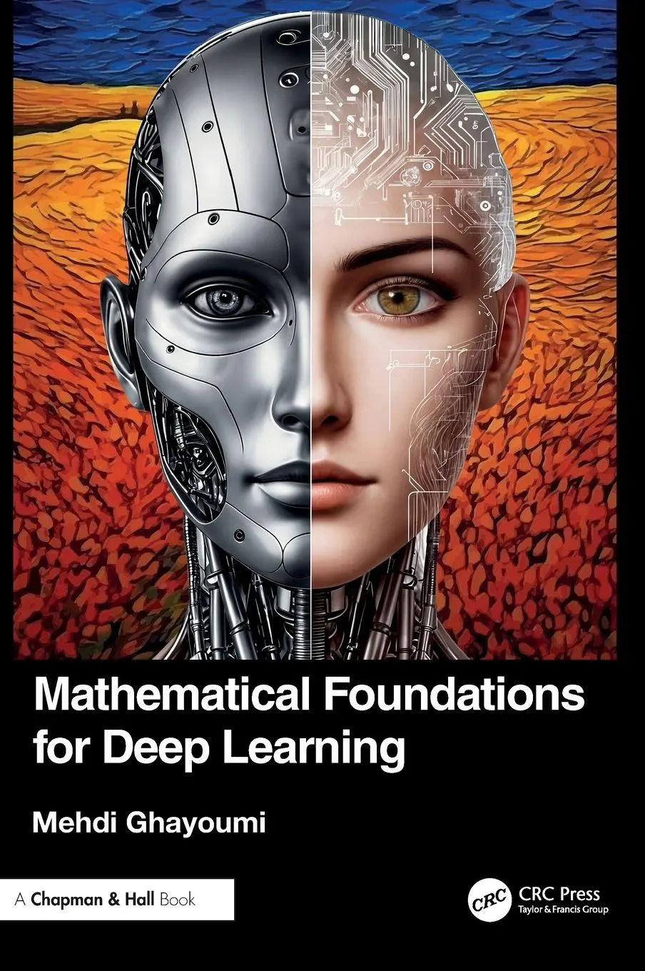Cover: 9781032690735 | Mathematical Foundations for Deep Learning | Mehdi Ghayoumi | Buch