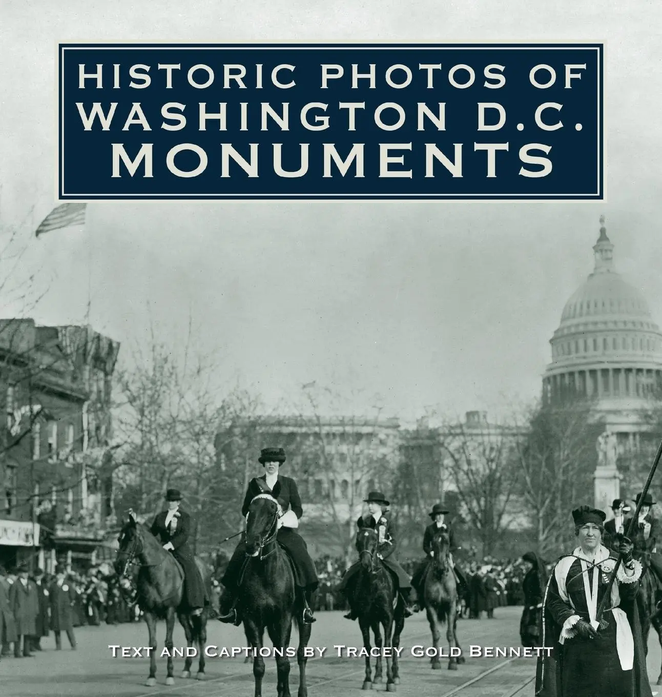 Cover: 9781684420735 | Historic Photos of Washington D.C. Monuments | Tracey Gold Bennett
