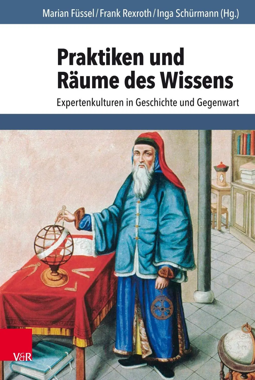 Cover: 9783525370735 | Praktiken und Räume des Wissens | Marian Füssel | Buch | 227 S. | 2019
