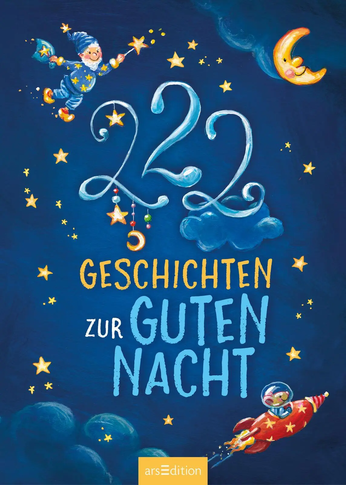 Bild: 9783845830735 | 222 Geschichten zur Guten Nacht | Sandra Grimm (u. a.) | Buch | 256 S. Bild: 9783845830735 | 222 Geschichten zur Guten Nacht | Sandra Grimm (u. a.) | Buch | 256 S.