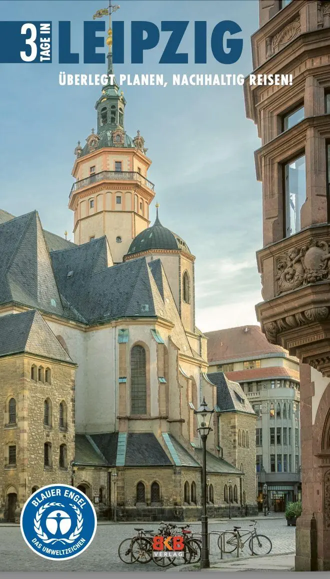 Cover: 9783967220735 | 3 Tage in Leipzig | Überlegt planen, nachhaltig reisen! | Taschenbuch