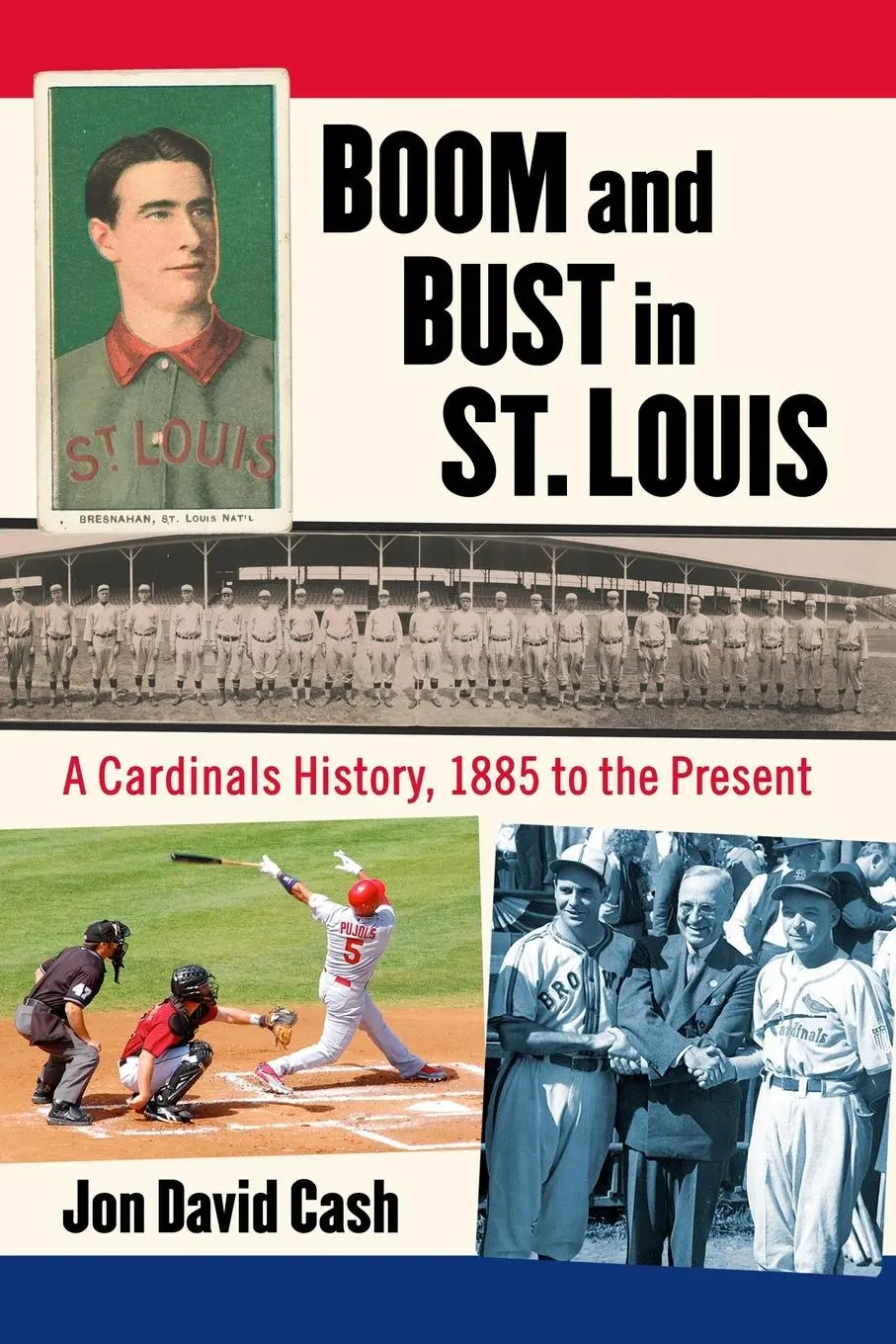 Cover: 9781476680835 | Boom and Bust in St. Louis | A Cardinals History, 1885 to the Present